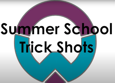 Summer School Trick Shots